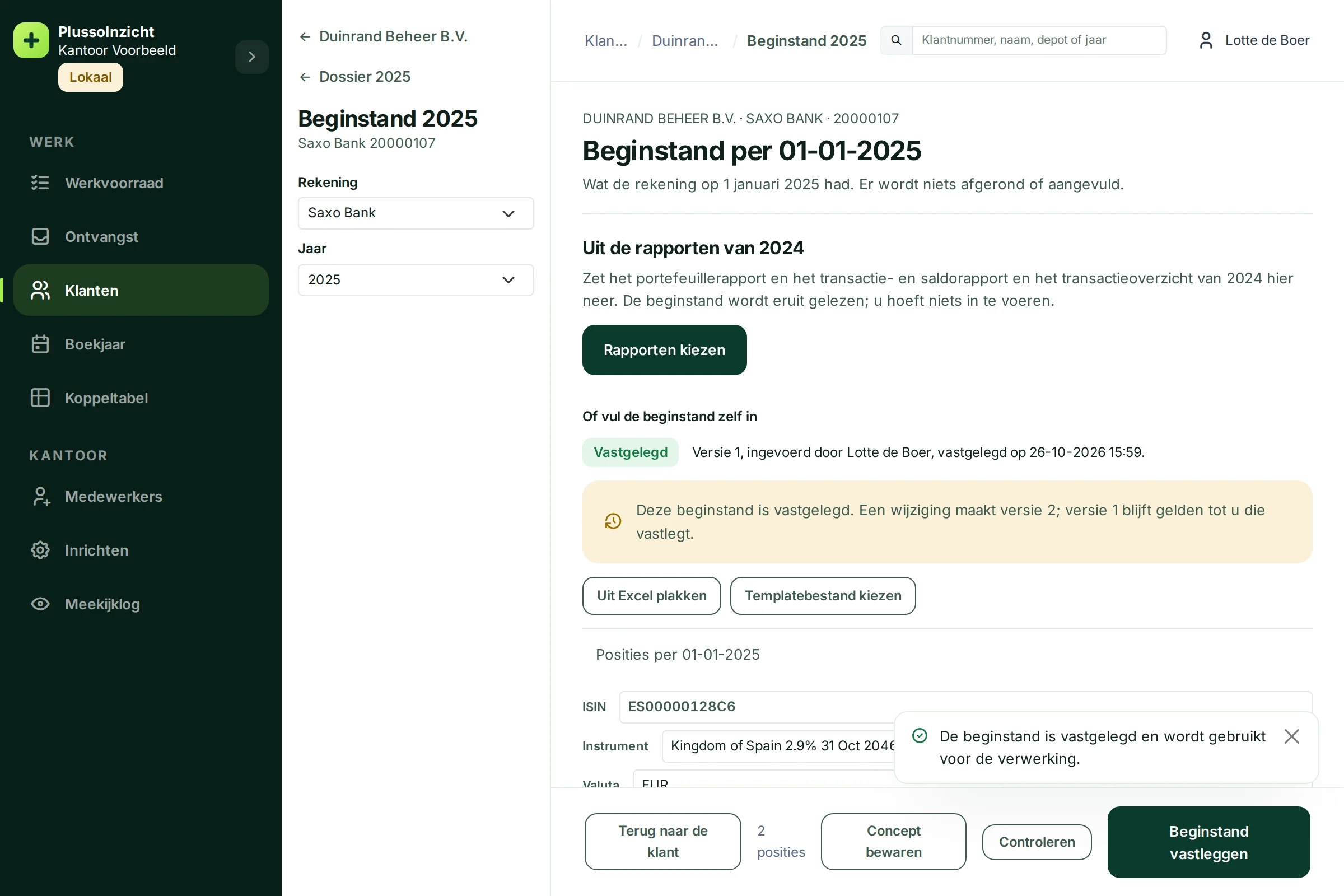 De melding De beginstand is vastgelegd met versie 1, ingevoerd door Lotte de Boer