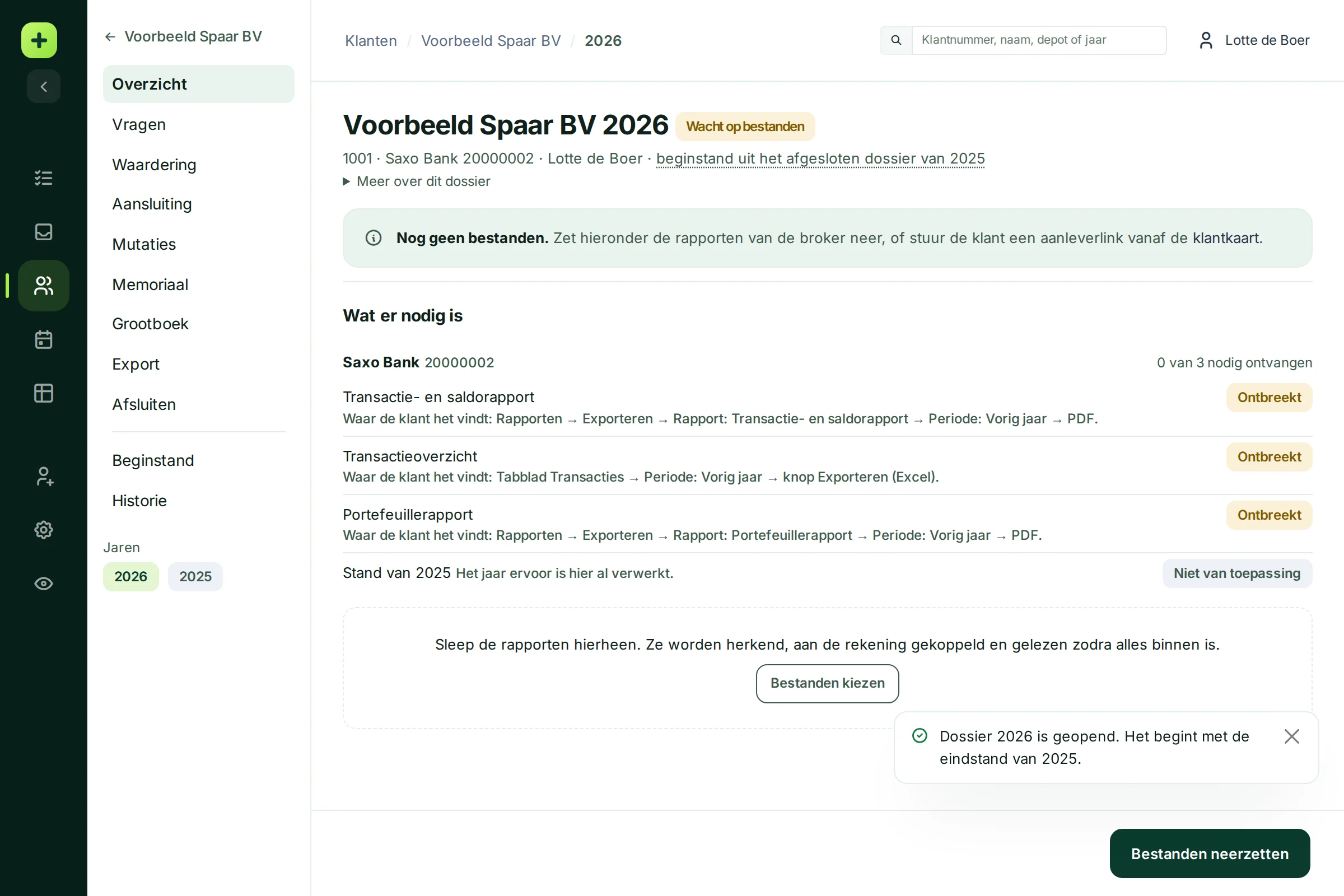 Het nieuwe dossier Voorbeeld Spaar BV 2026 met de stand Wacht op bestanden en de beginstand uit het afgesloten dossier van 2025