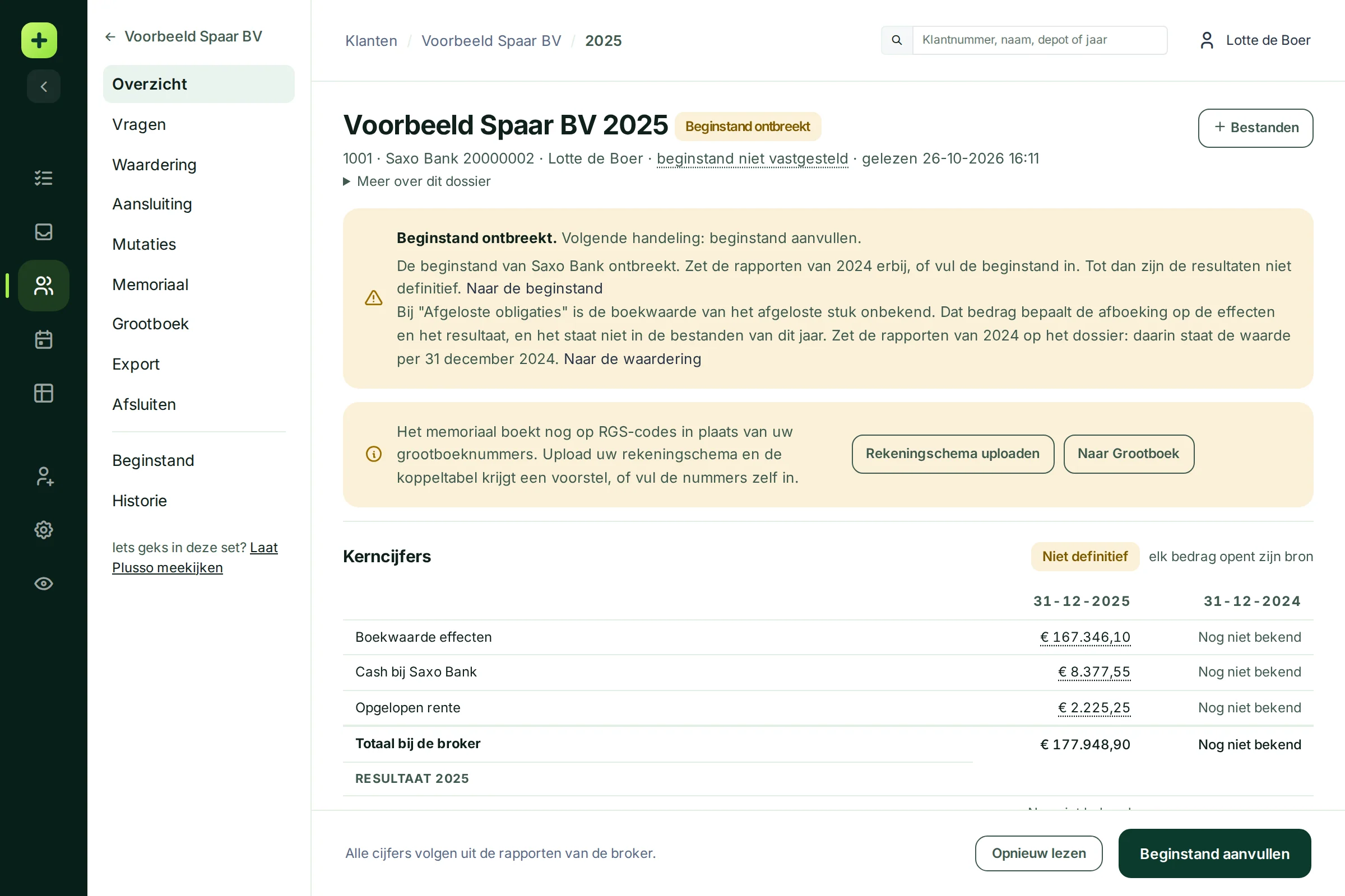 Het dossier met de stand Beginstand ontbreekt, de knoppen Naar de beginstand en Naar de waardering, en kerncijfers die niet definitief zijn