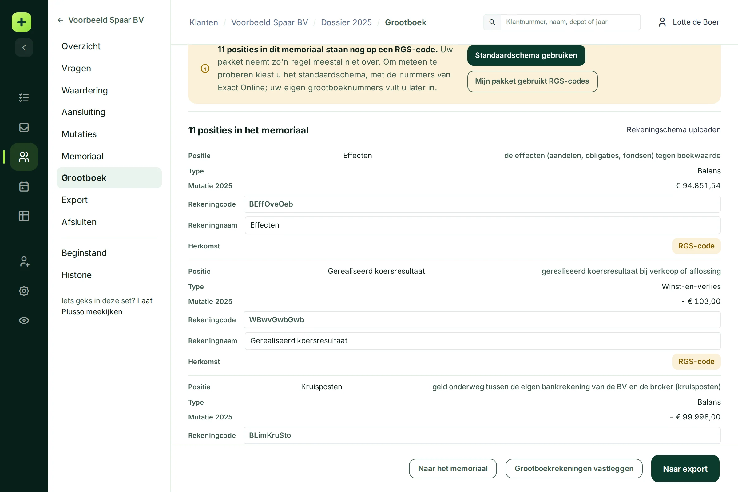 De melding dat 11 posities nog op een RGS-code staan, met de knoppen Standaardschema gebruiken en Mijn pakket gebruikt RGS-codes
