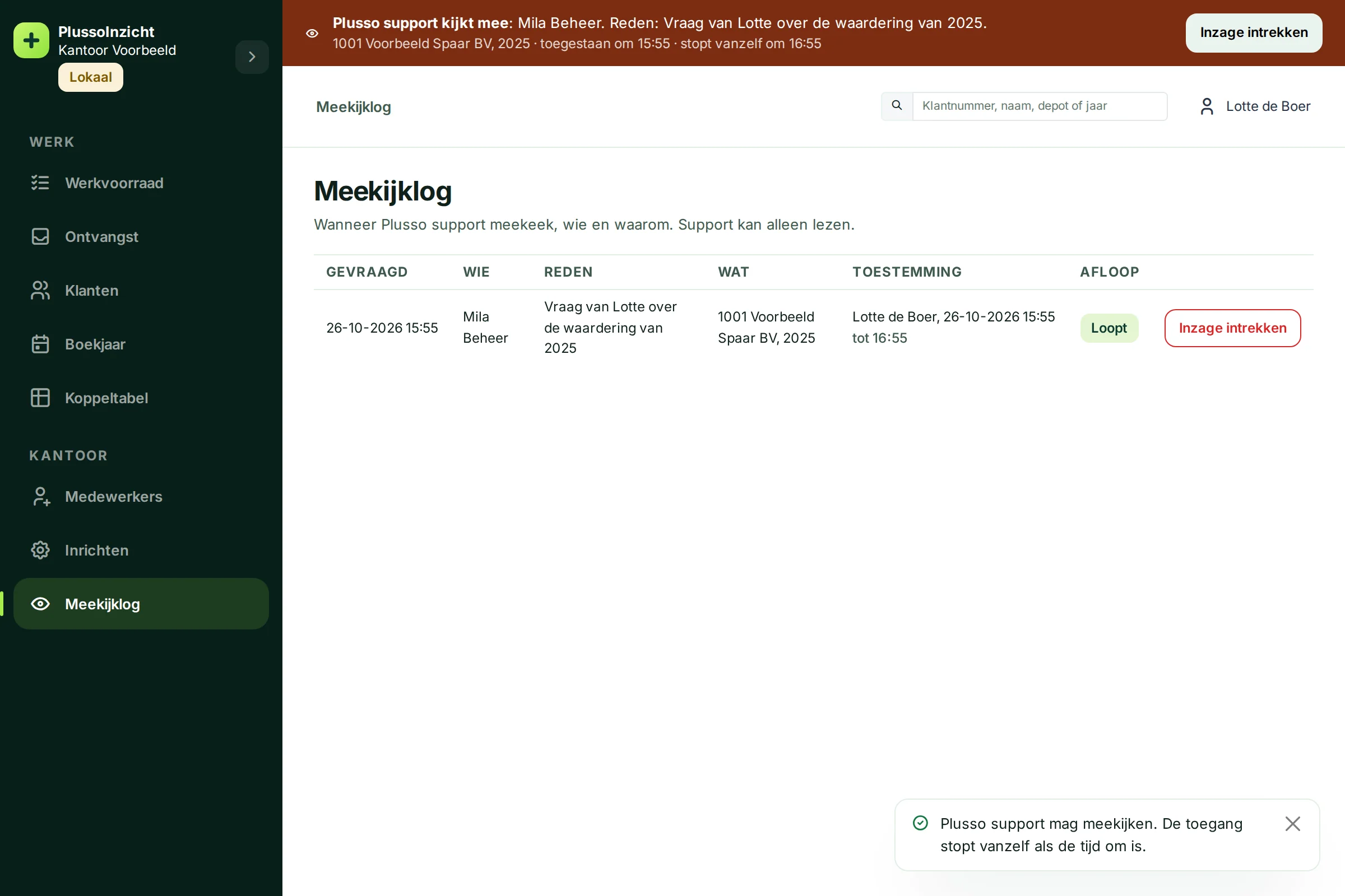 De melding Plusso support mag meekijken, met het bezoek op Loopt tot 16:55 en de knop Inzage intrekken